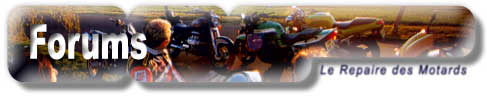 Les forums du Repaire des Motards